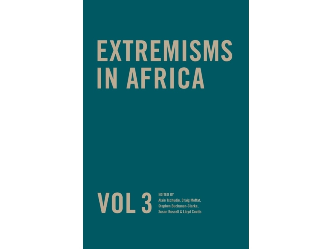 Extremisms in Africa de Edited by Susan Russell, Alain Tschudin, Stephen Buchanan Clarke, Craig Moffat, Lloyd Coutts (Inglés)