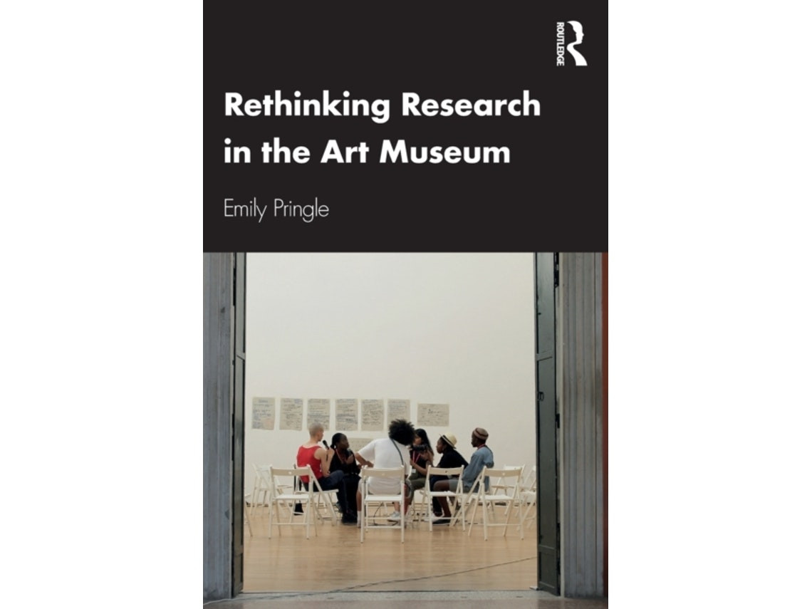 Rethinking Research in the Art Museum de Emily Pringle (Inglés)