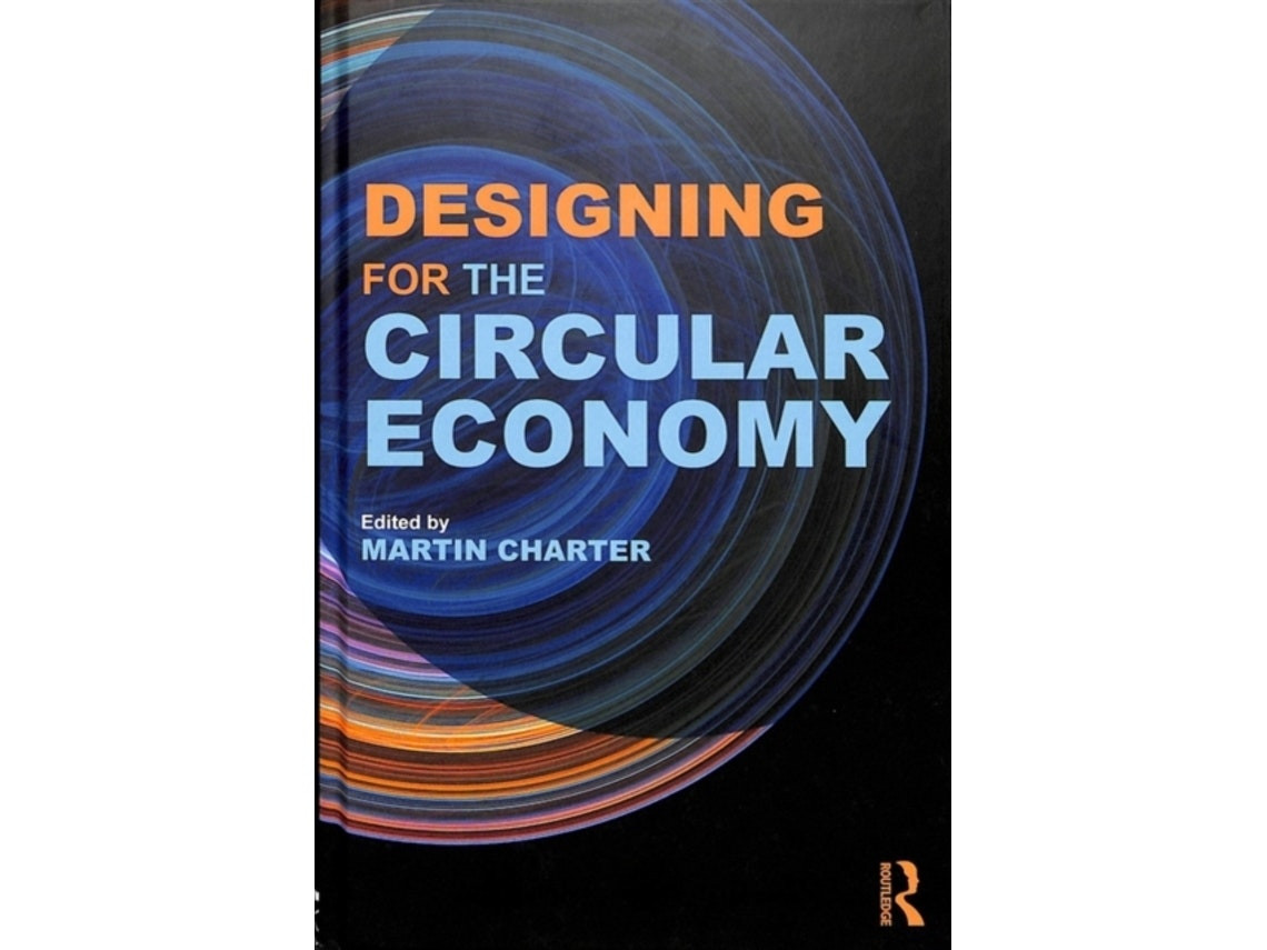 Designing for the Circular Economy de Edited by Martin Charter (Inglés)