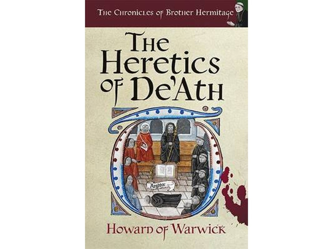 The Heretics of De'Ath de Howard of Warwick (Inglés)