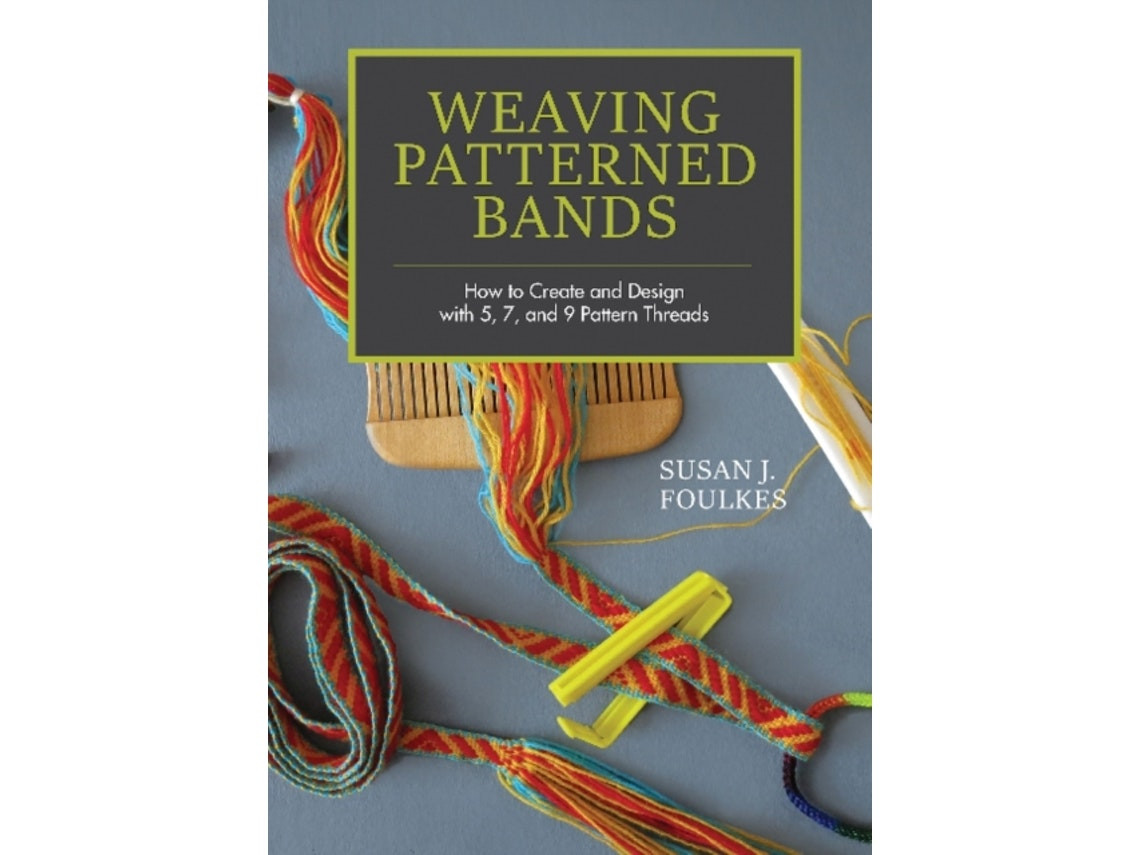 Weaving Patterned Bands de Susan J. Foulkes (Inglés)