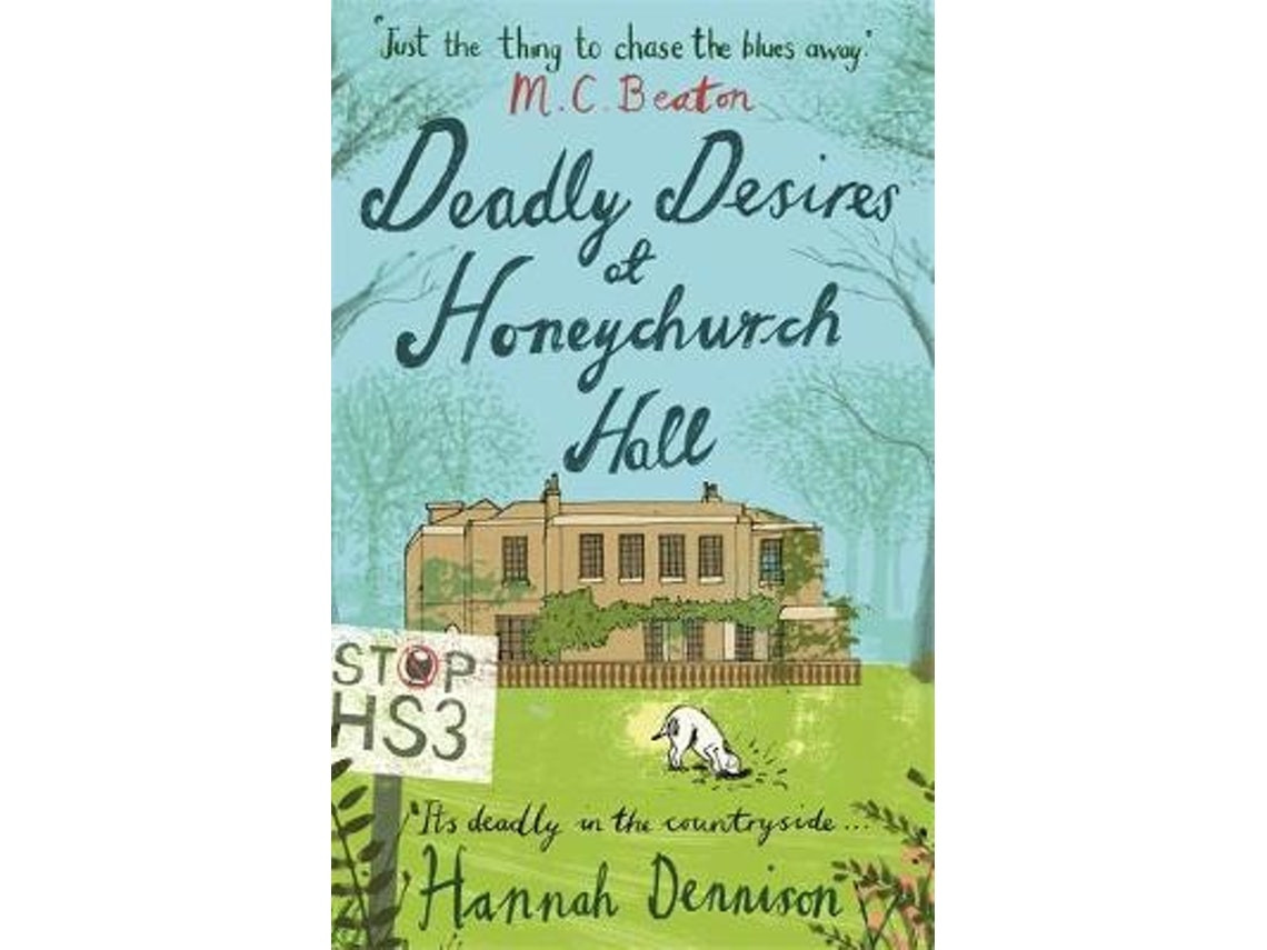Deadly Desires at Honeychurch Hall de Hannah Dennison (Inglés)
