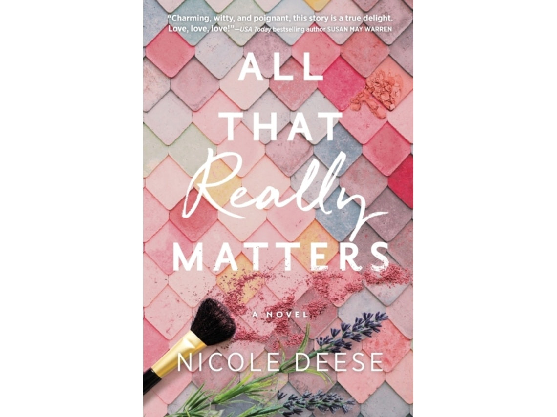 All That Really Matters de Nicole Deese (Inglés)