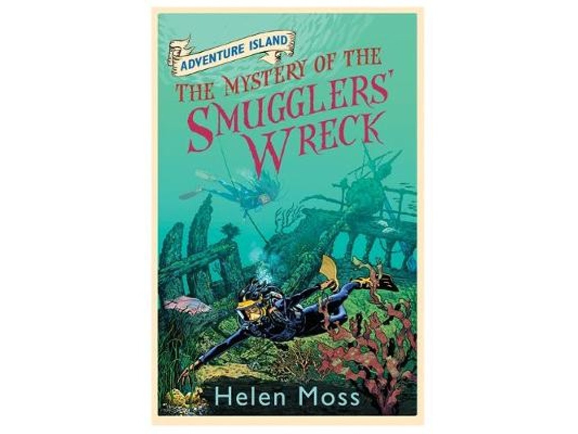 Adventure Island: The Mystery of the Smugglers' Wreck de Helen Moss (Inglés)