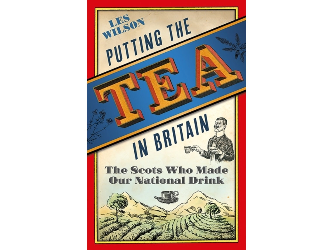 Putting the Tea in Britain de Les Wilson (Inglés)