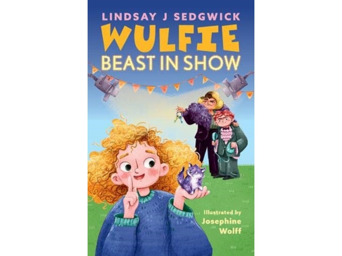 Wulfie: Beast in Show de Lindsay J Sedgwick (Inglés)