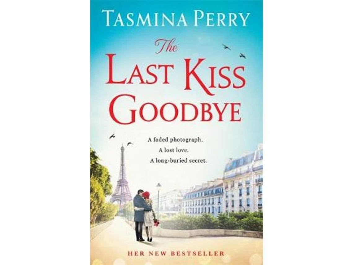 The Last Kiss Goodbye de Tasmina Perry (Inglés)