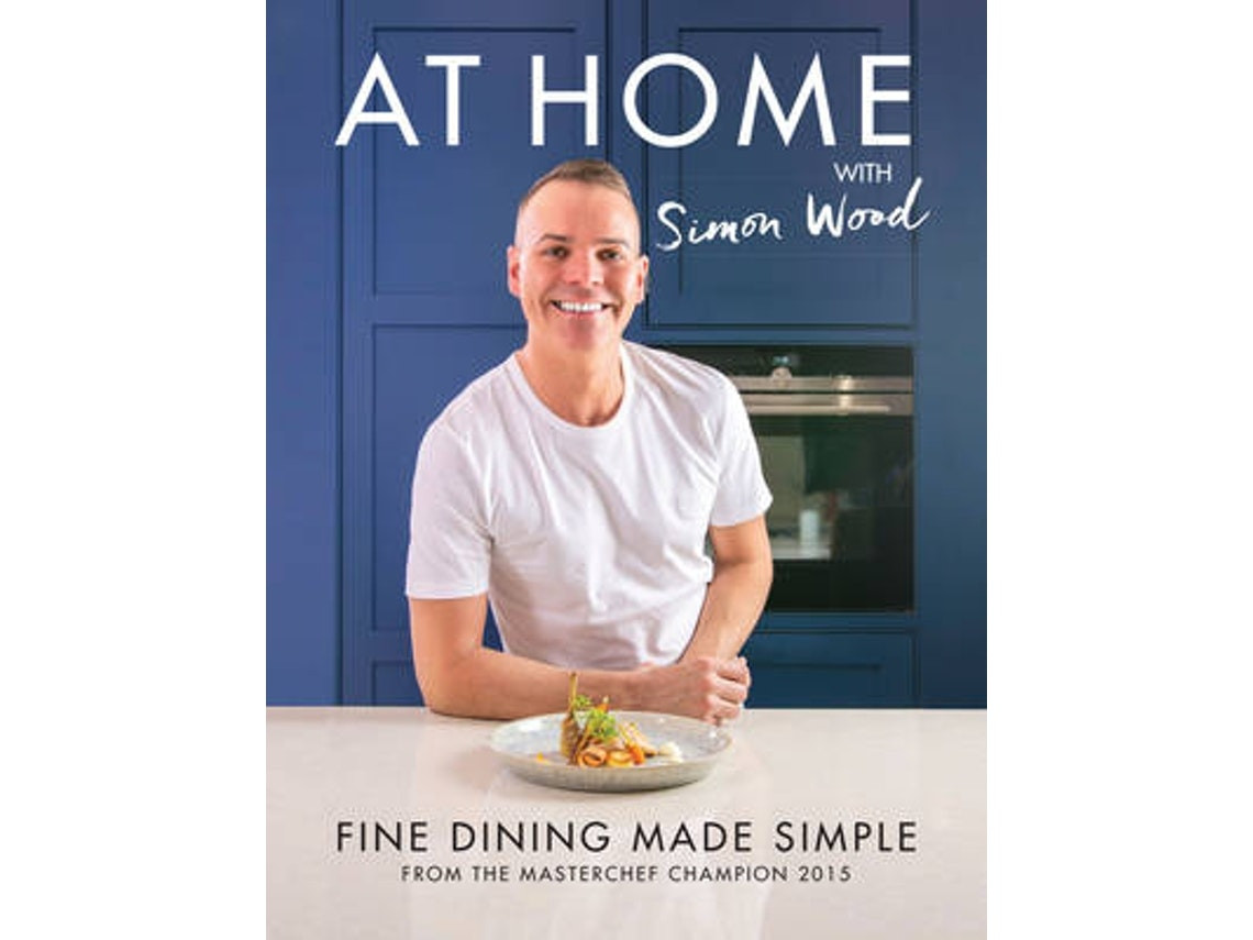 At Home with Simon Wood de Simon Wood (Inglés)