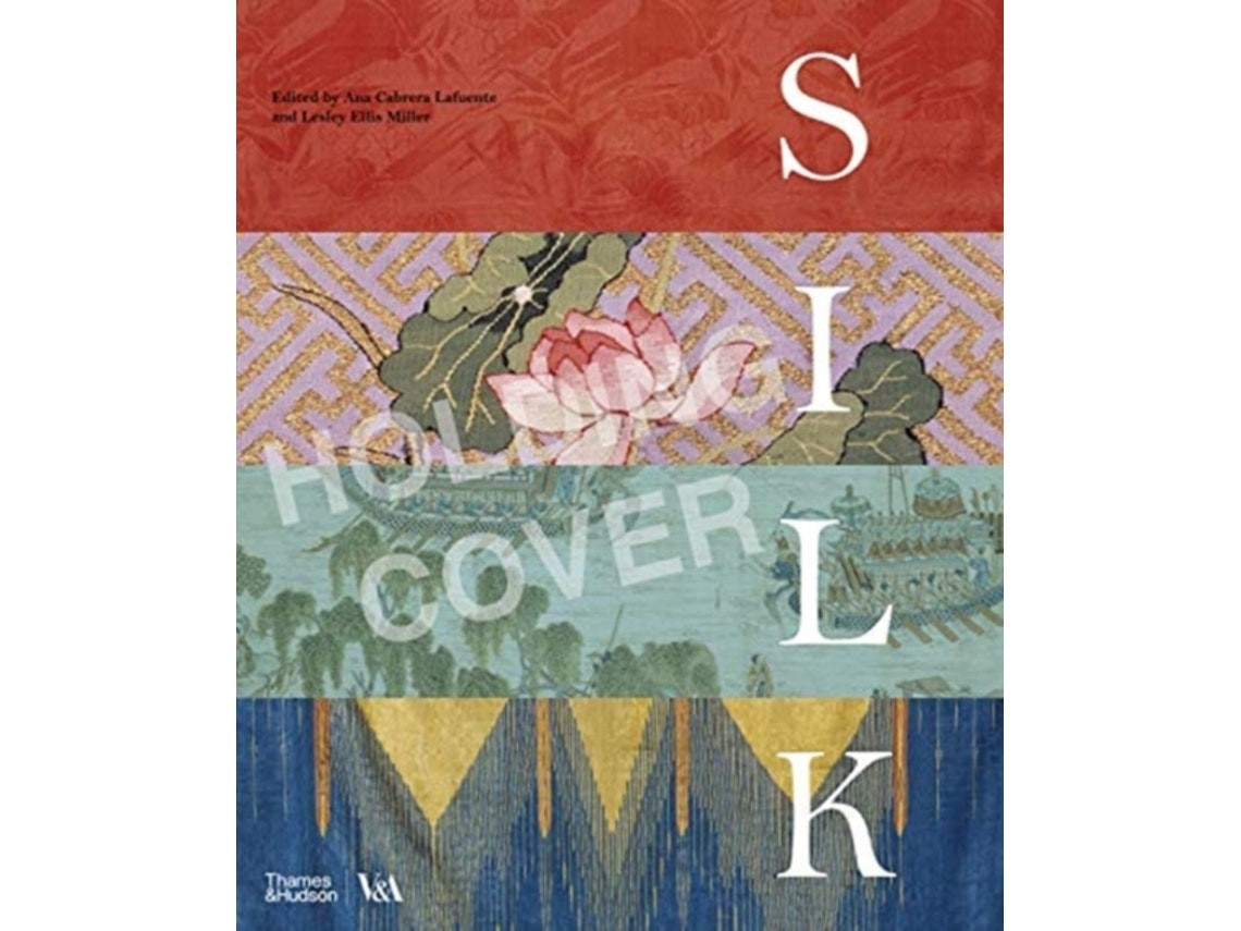 Silk: Fibre, Fabric and Fashion de Lesley Ellis Miller