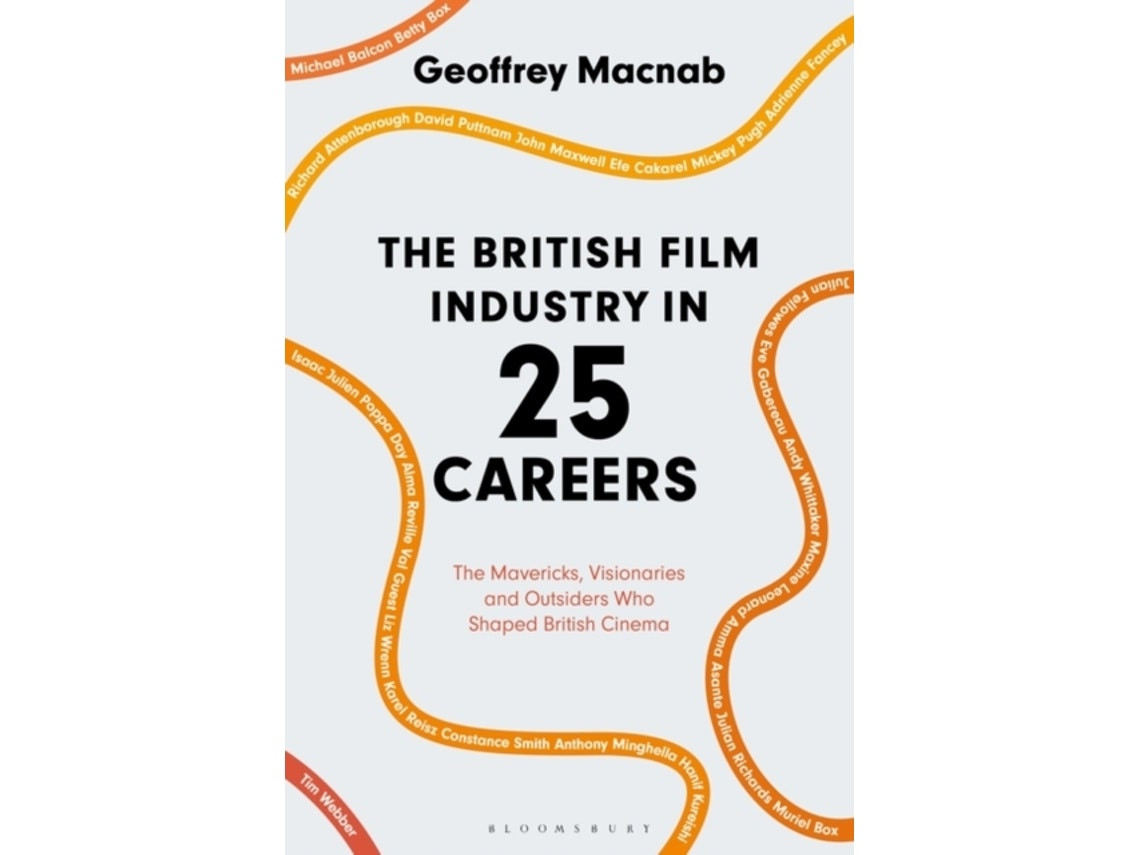 The British Film Industry in 25 Careers de Geoffrey Macnab (Inglés)