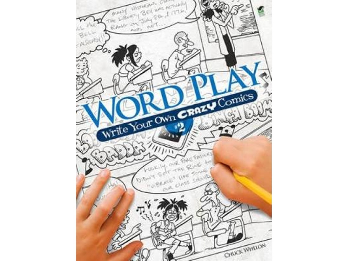 Word Play! Write Your Own Crazy Comics de Chuck Whelon (Inglés)