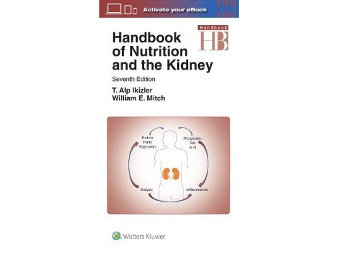 Handbook of Nutrition and the Kidney de T. Alp Ikizler (Inglés)