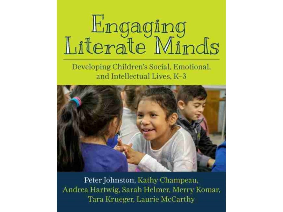Engaging Literate Minds de Peter H. Johnston y colaboradores (Inglés)