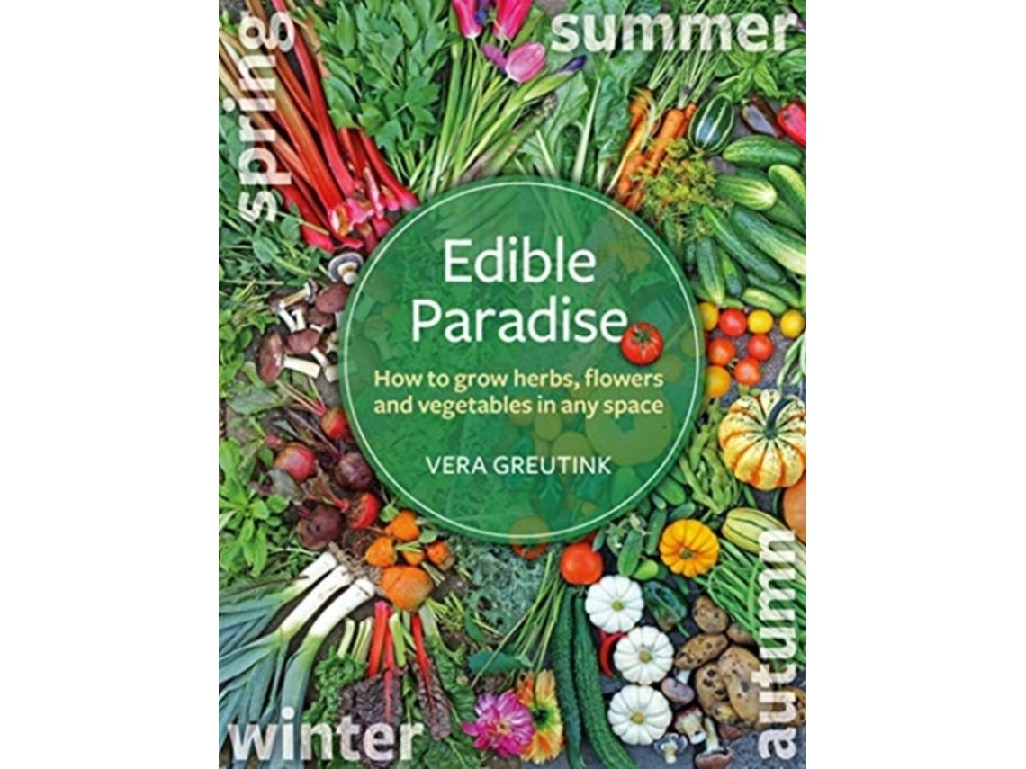 Edible Paradise de Vera Greutink (Inglés)