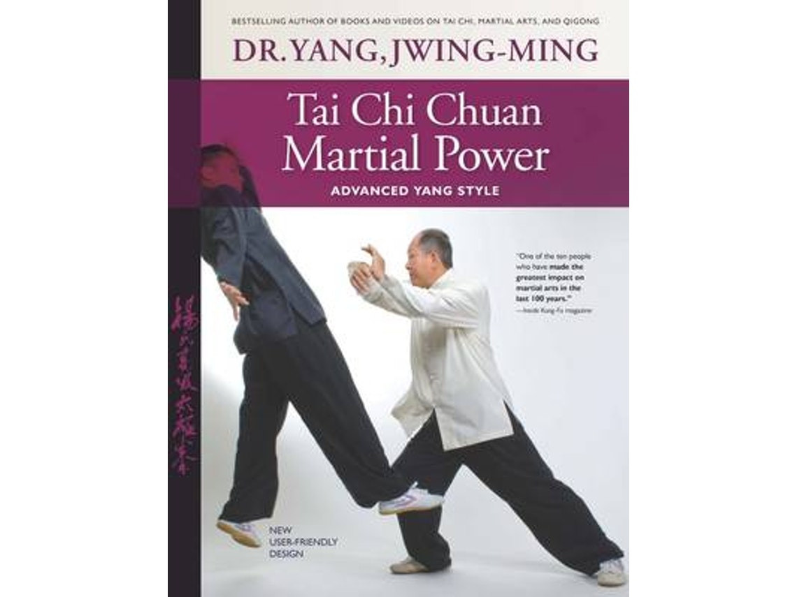 Tai Chi Chuan Martial Power de Dr. Yang Jwing-Ming (Inglés)