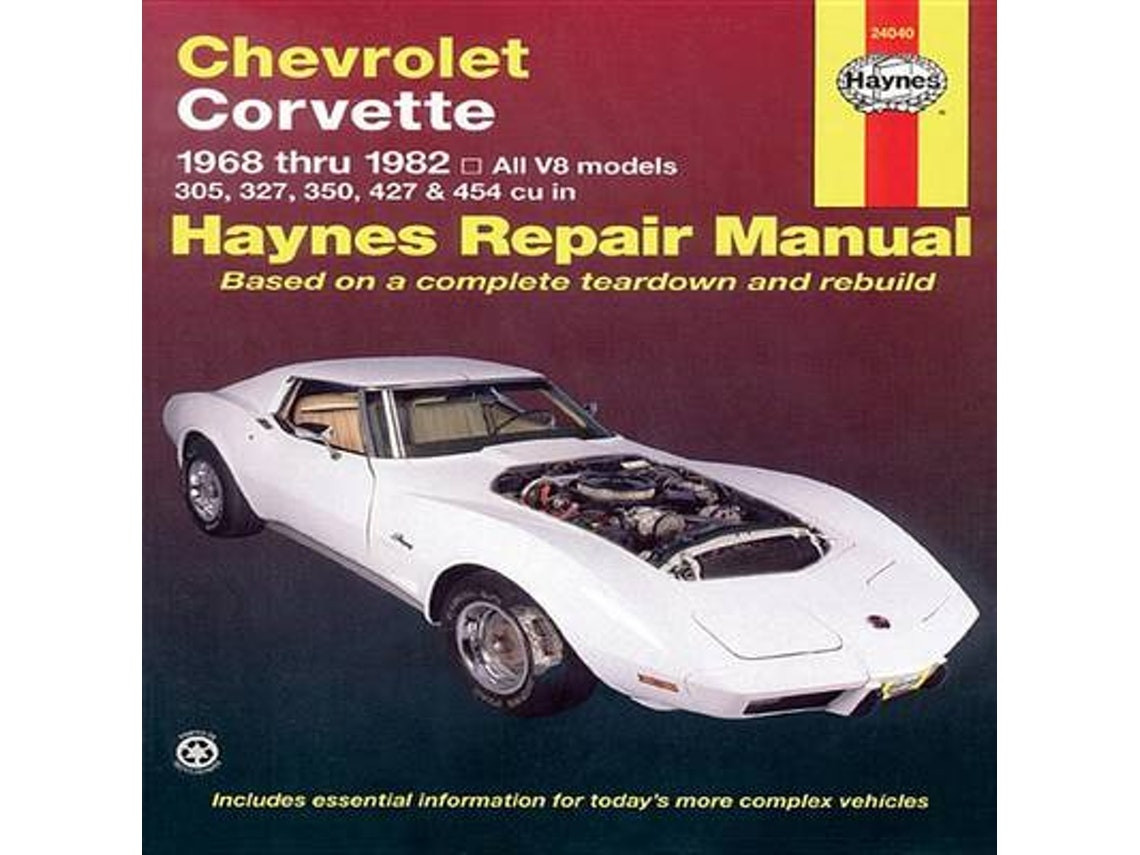 Chevrolet Corvette 1968-1982 de J. H. Haynes y Alan Ahlstrand (Inglés)