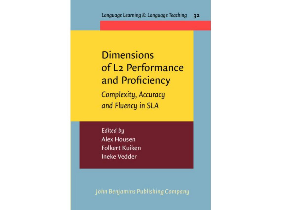 Dimensions of L2 Performance and Proficiency de Alex Housen, Folkert Kuiken e Ineke Vedder (Inglés)