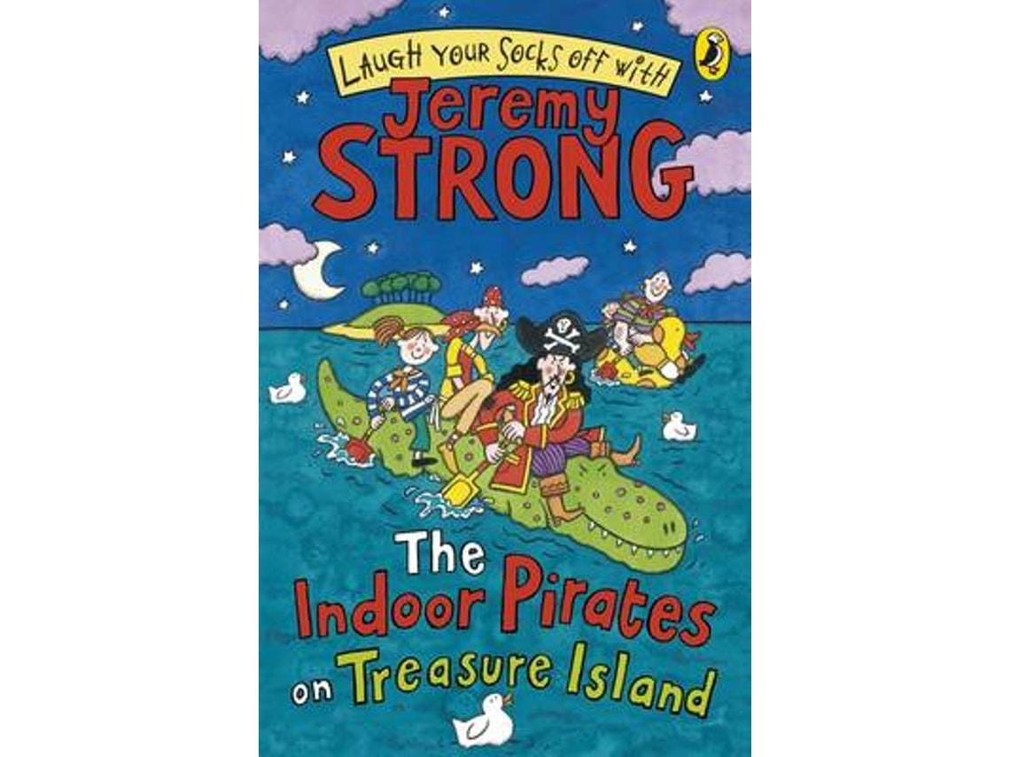 The Indoor Pirates on Treasure Island de Jeremy Strong (Inglés)