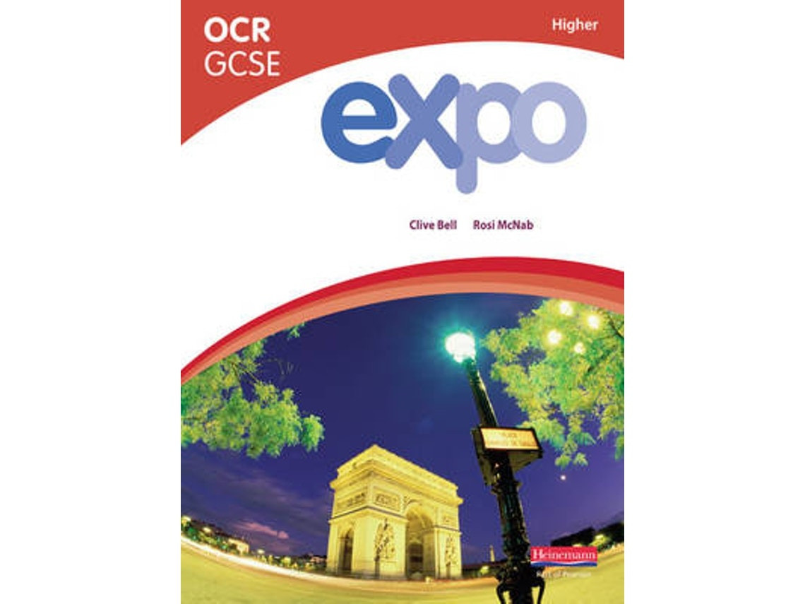 Expo OCR GCSE French Higher de Clive Bell y Rosi McNab (Inglés)