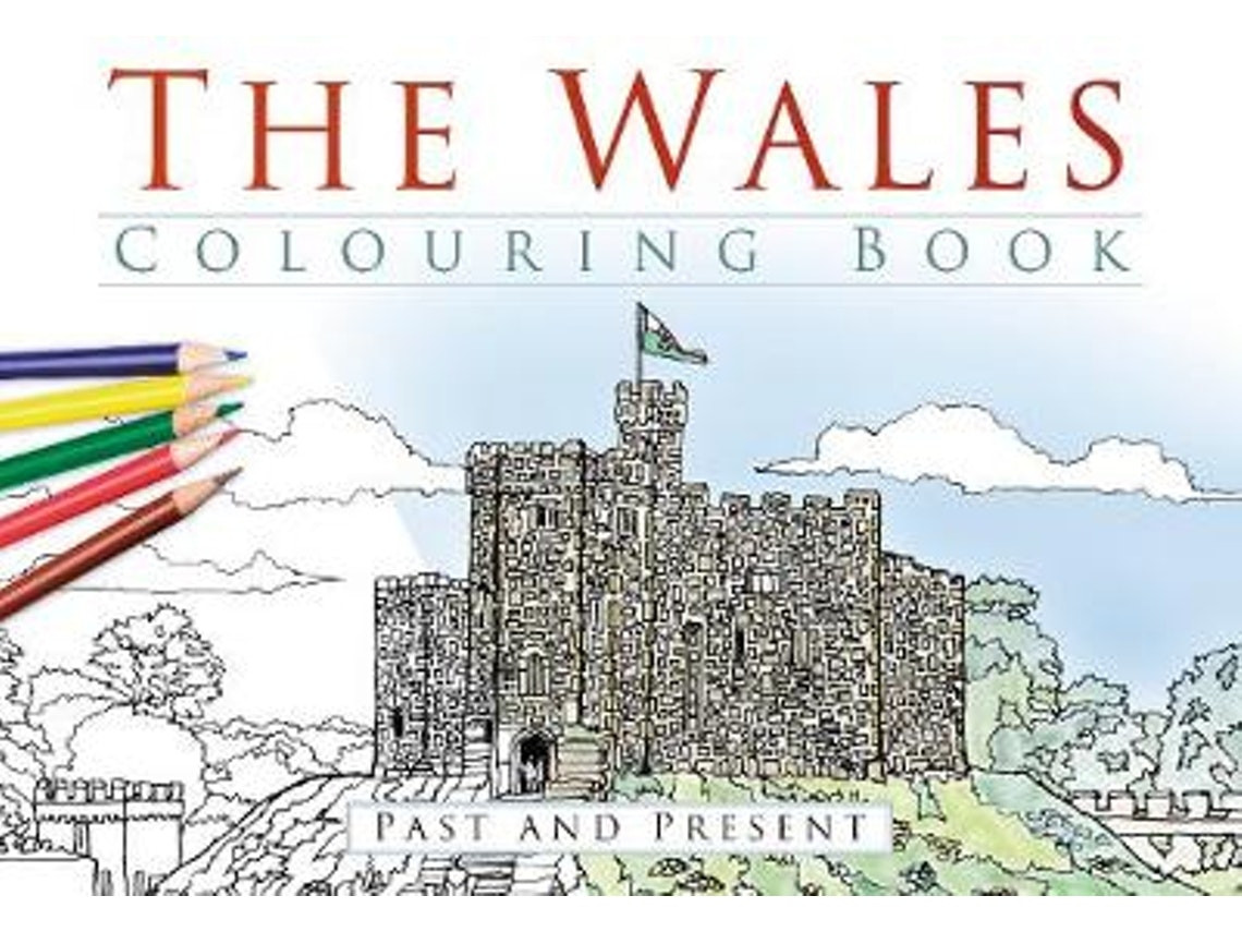 The Wales Colouring Book by The History Press (English)