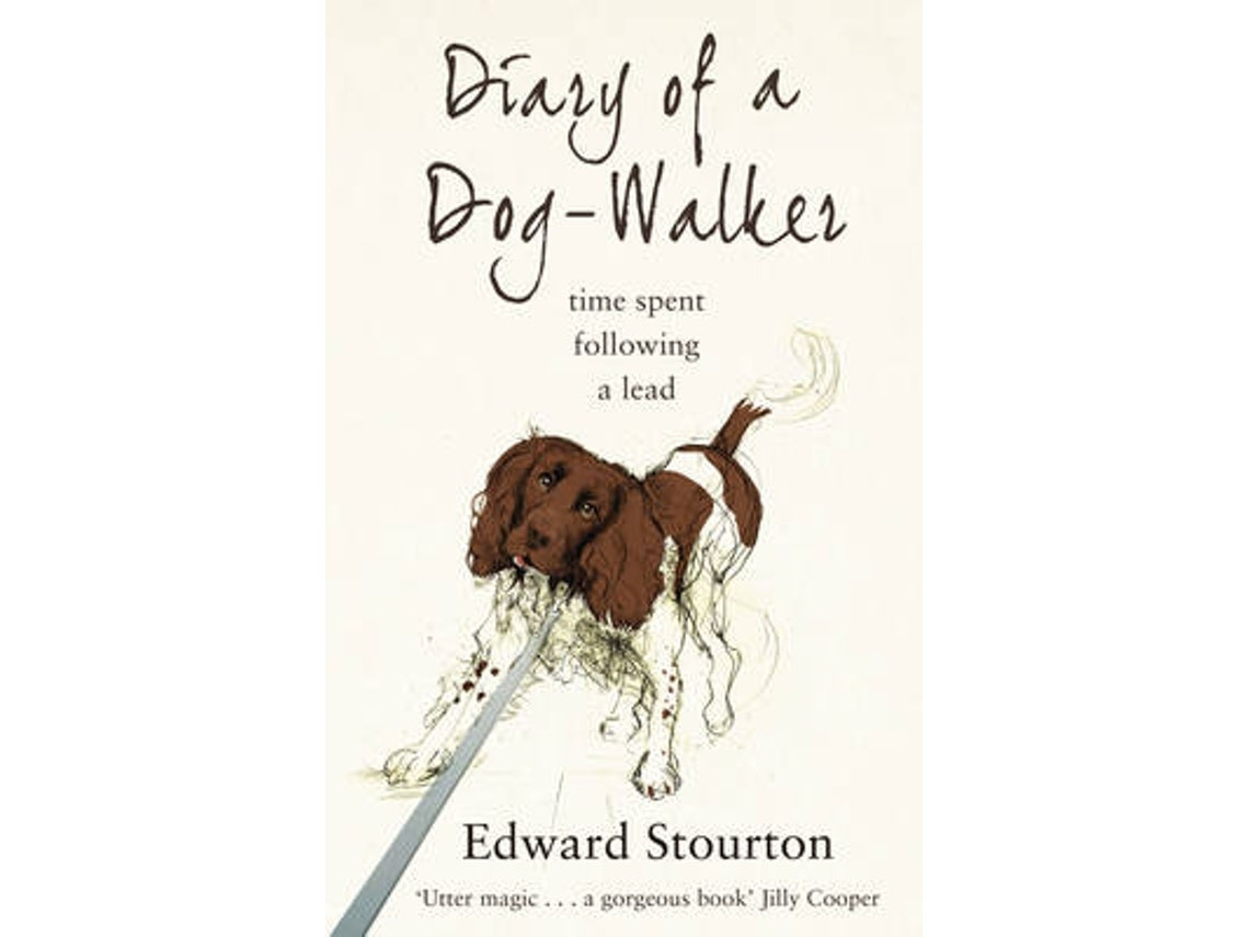 Diary of a Dogwalker de Edward Stourton (Inglés)