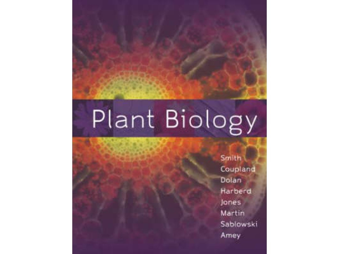 Plant Biology de Alison M. Smith, George Coupland, Liam Dolan y otros (Inglés)