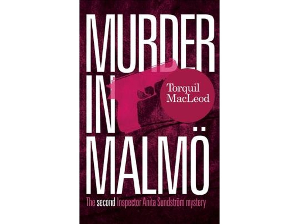 Murder in Malmö de Torquil MacLeod (Inglés)