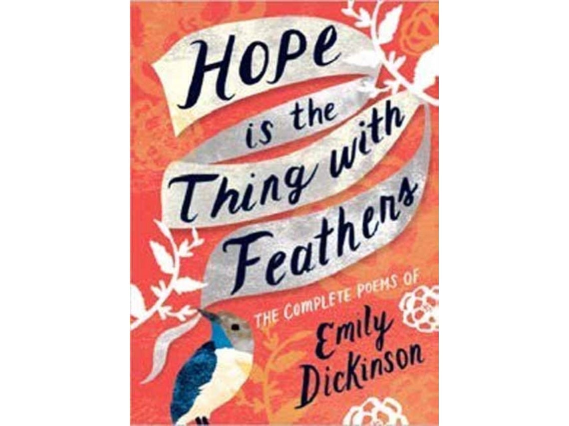 Hope Is the Thing with Feathers by Emily Dickinson (English)