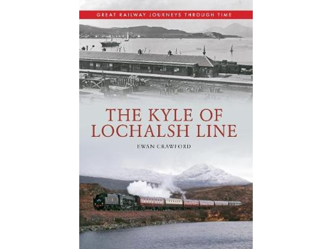 The Kyle of Lochalsh Line de Ewan Crawford (Inglés)