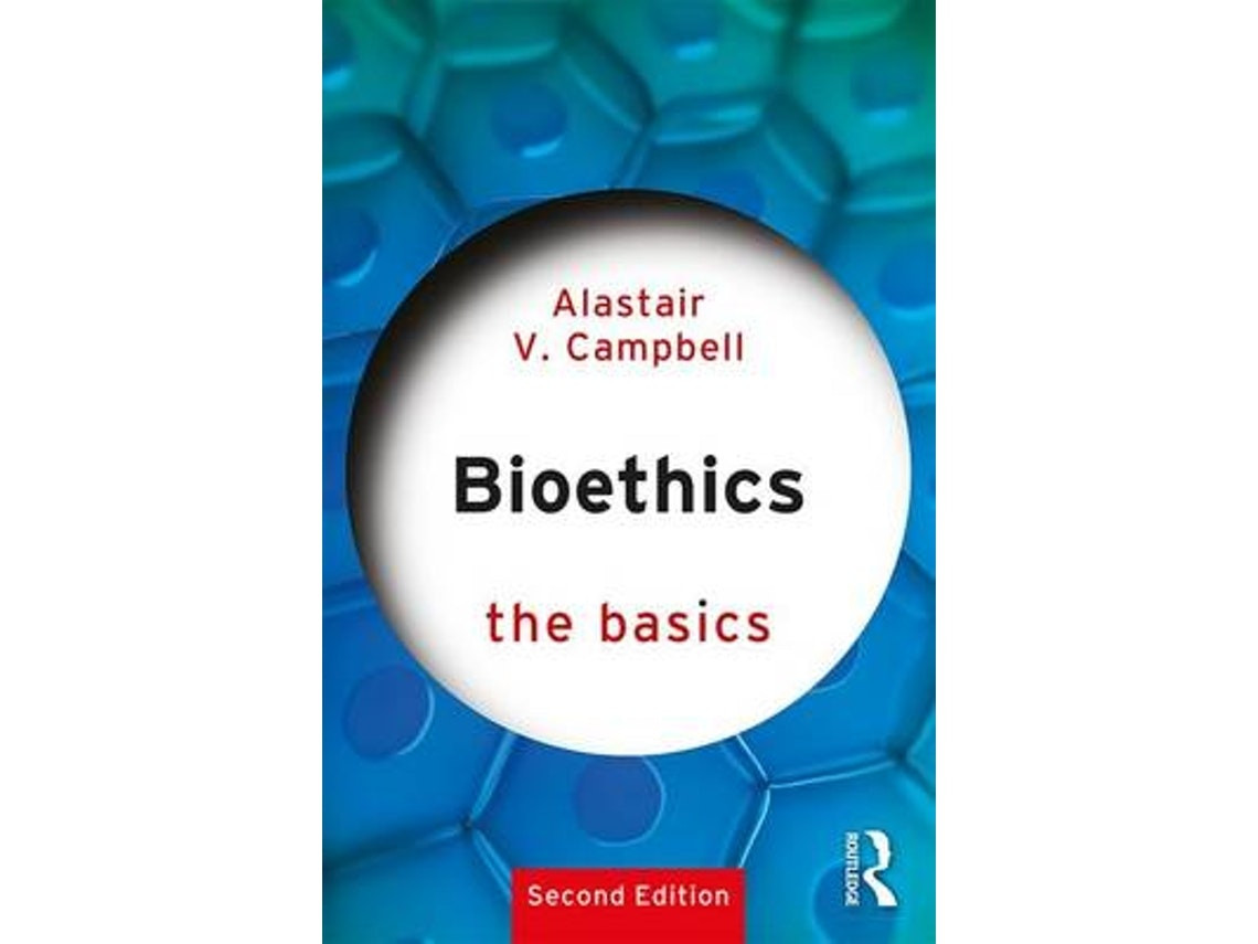 Bioethics by Alastair Campbell (English)