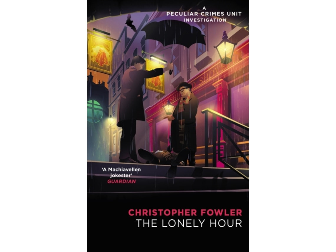 Bryant May: The Lonely Hour de Christopher Fowler (Inglés)
