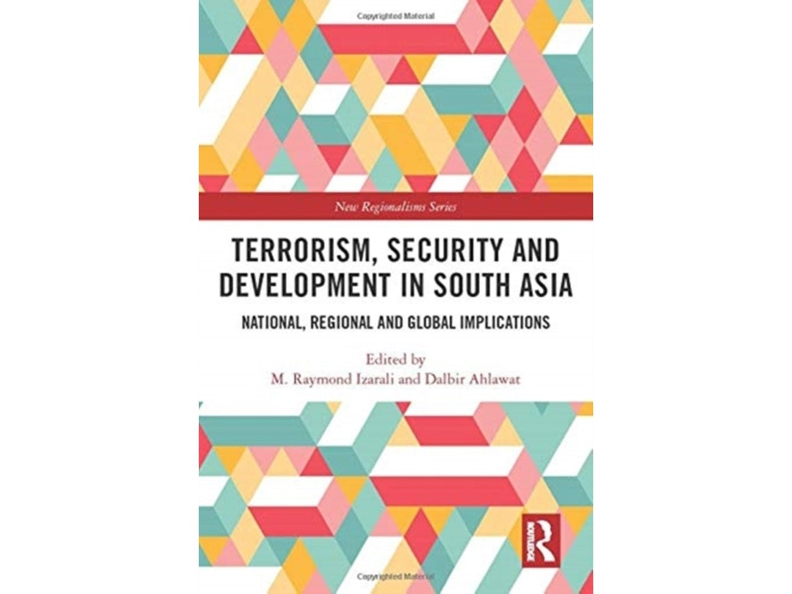 Terrorism, Security and Development in South Asia de M. Raymond Izarali (Inglés)