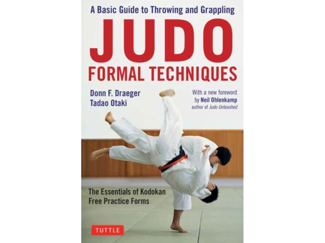 Judo Formal Techniques by Donn F. Draeger and Tadao Otaki