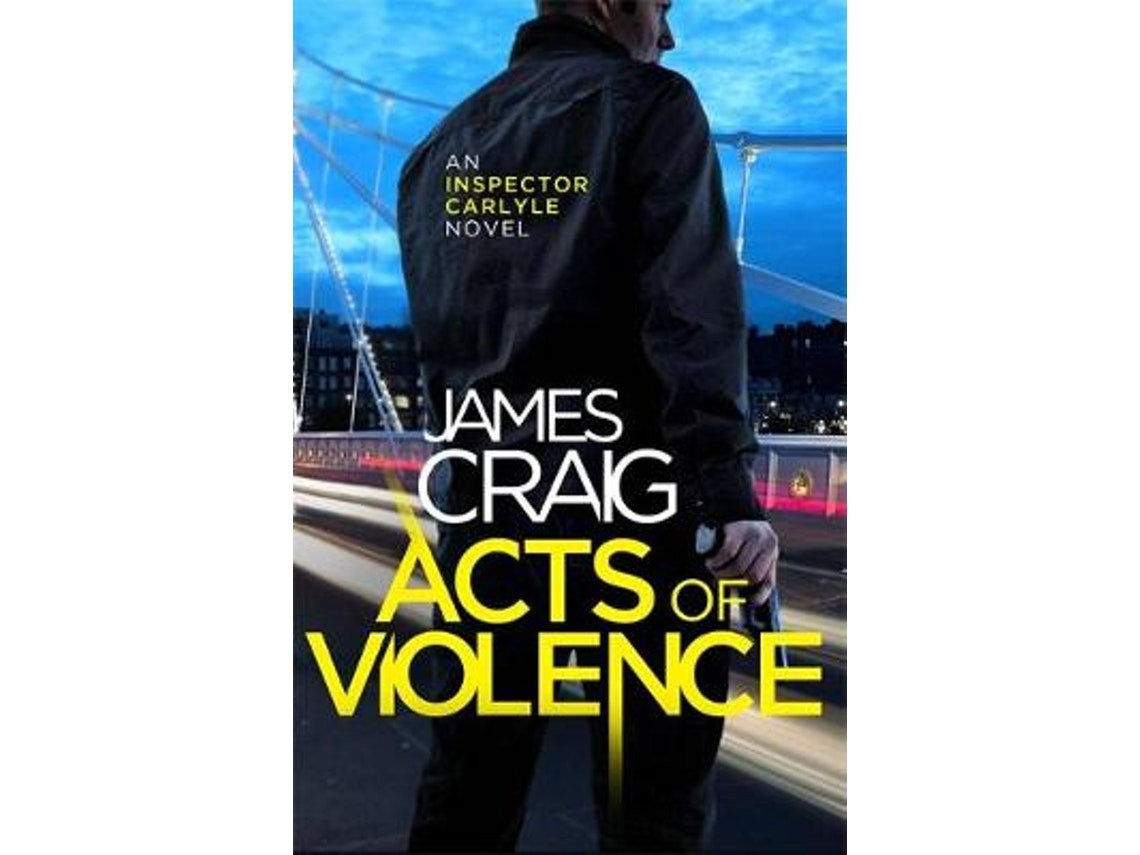 Acts of Violence de James Craig (Inglés)