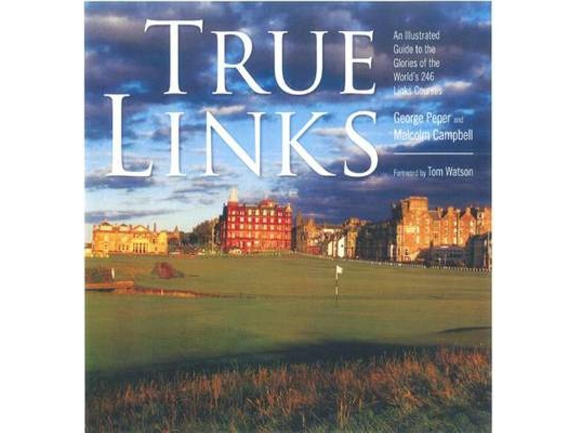 True Links de George Peper y Malcolm Campbell (Inglés)