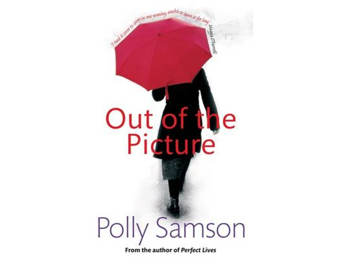 Out of the Picture de Polly Samson (Inglés)