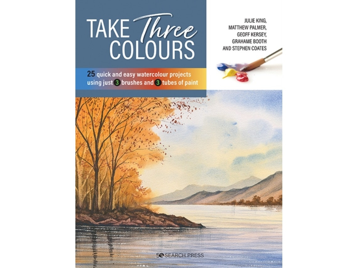 Take Three Colours de Julie King, Matthew Palmer, Geoff Kersey, Grahame Booth y Stephen Coates (Inglés)