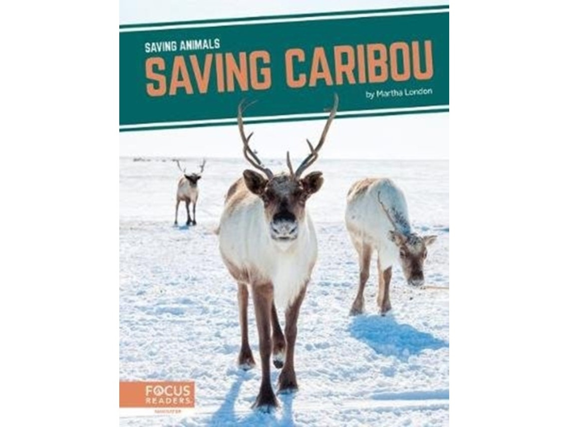 Saving Animals: Saving Caribou de Martha London (Inglés)