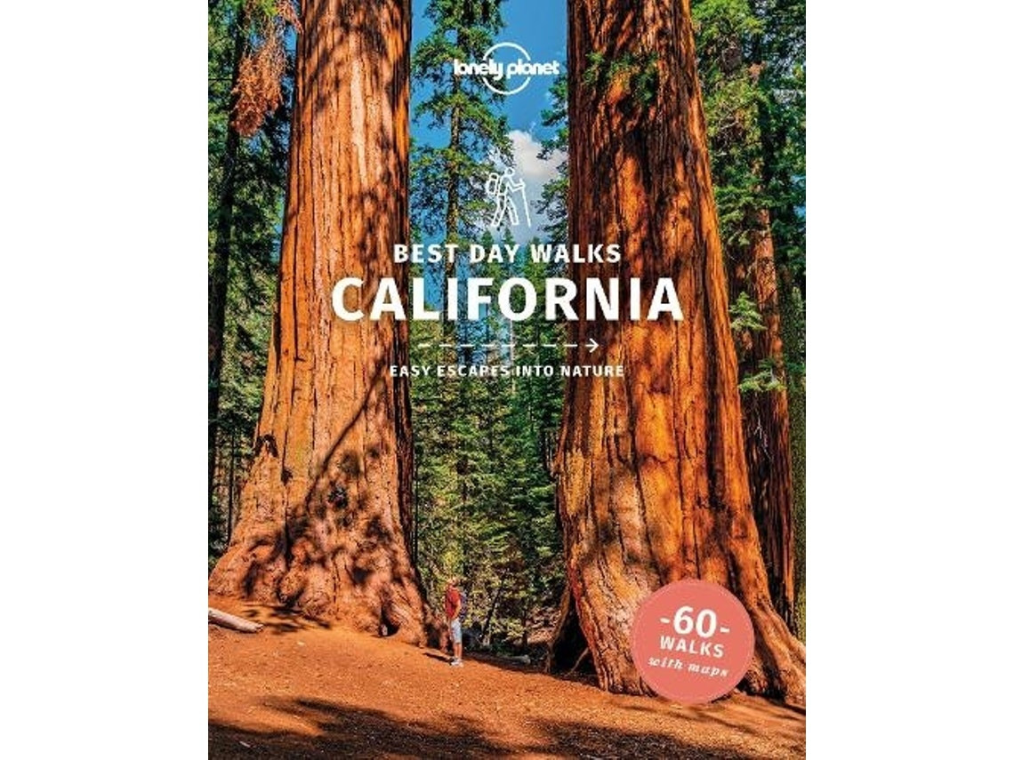 Best Day Walks California by Amy C Balfour, Ray Bartlett, Gregor Clark and Ashley Harrell (English)