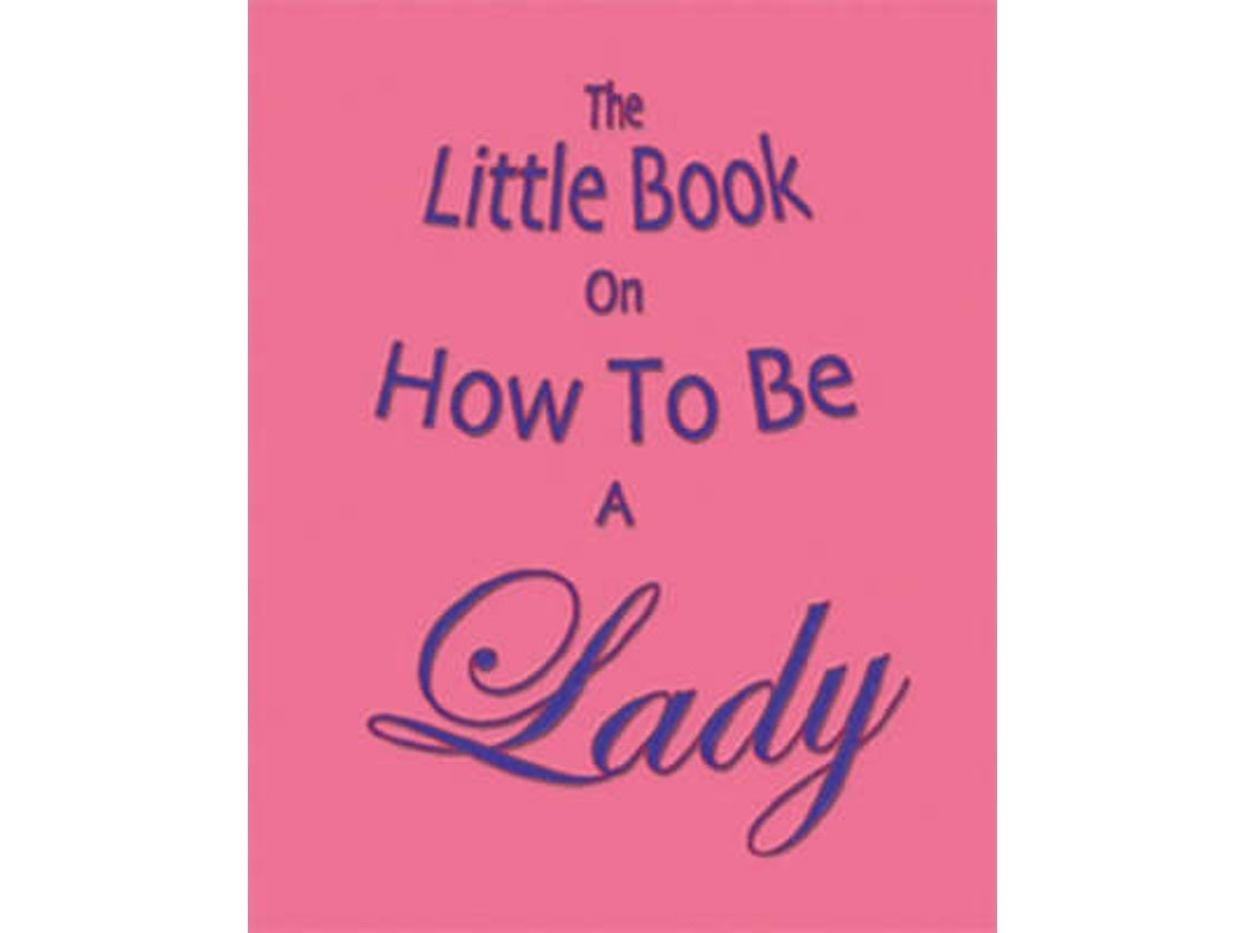 The Little Book on How to Be a Lady de Amanda Thomas (Inglés)