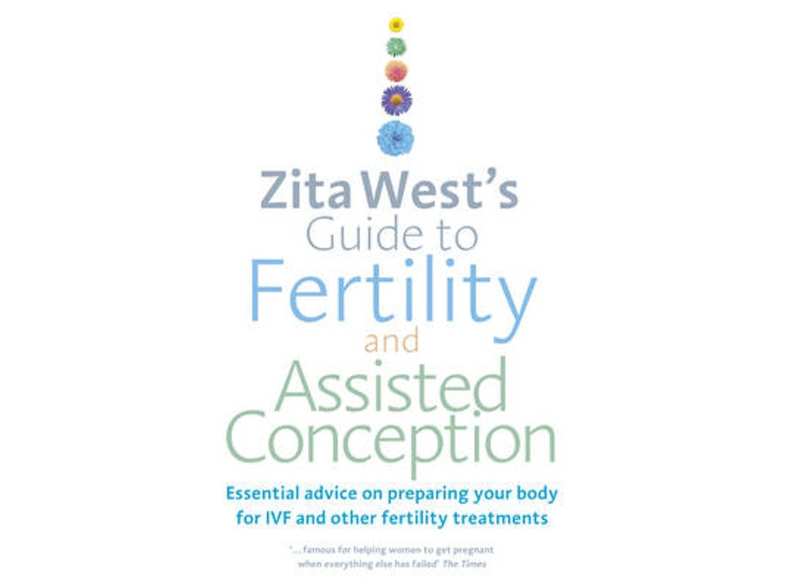 Guía sobre fertilidad y concepción asistida de Zita West (Inglés)