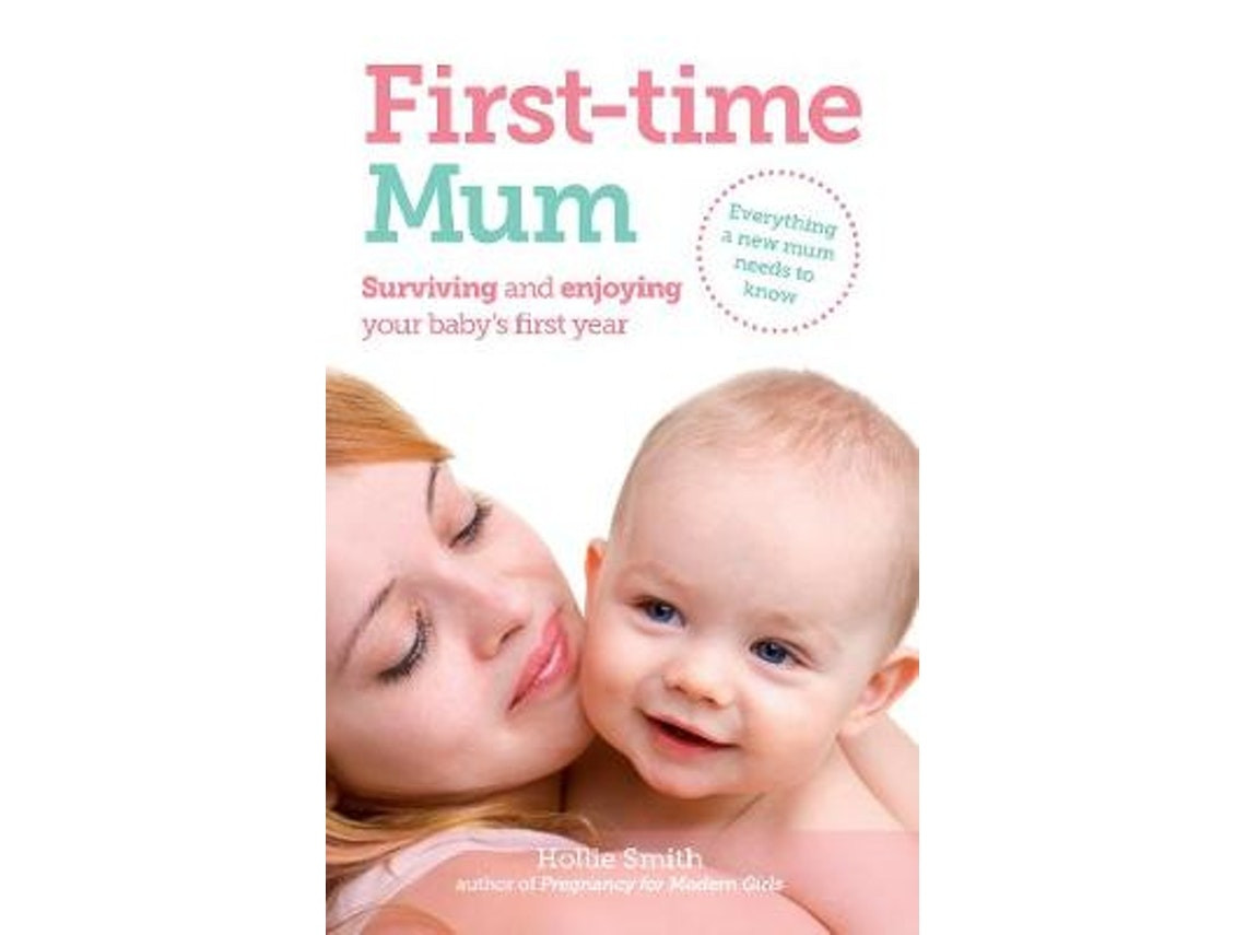 First-Time Mum de Hollie Smith (Inglés)