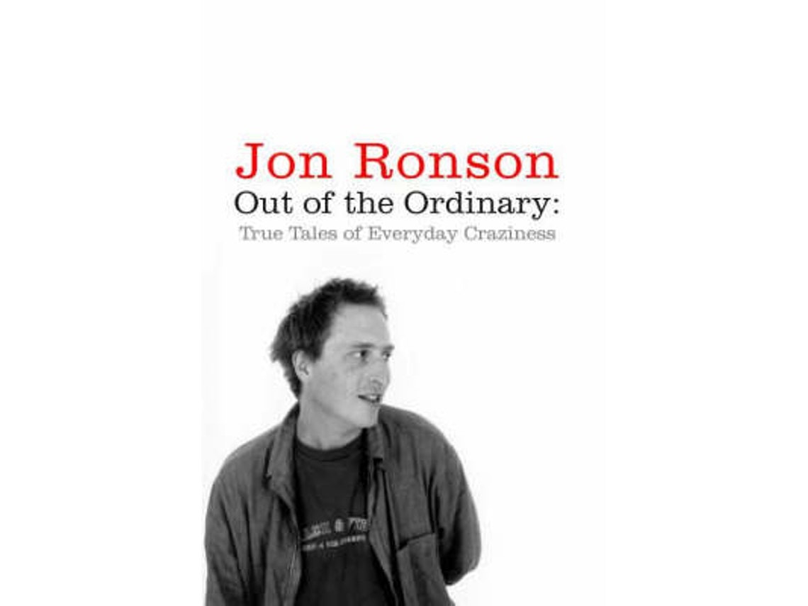 Out of the Ordinary by Jon Ronson (English)