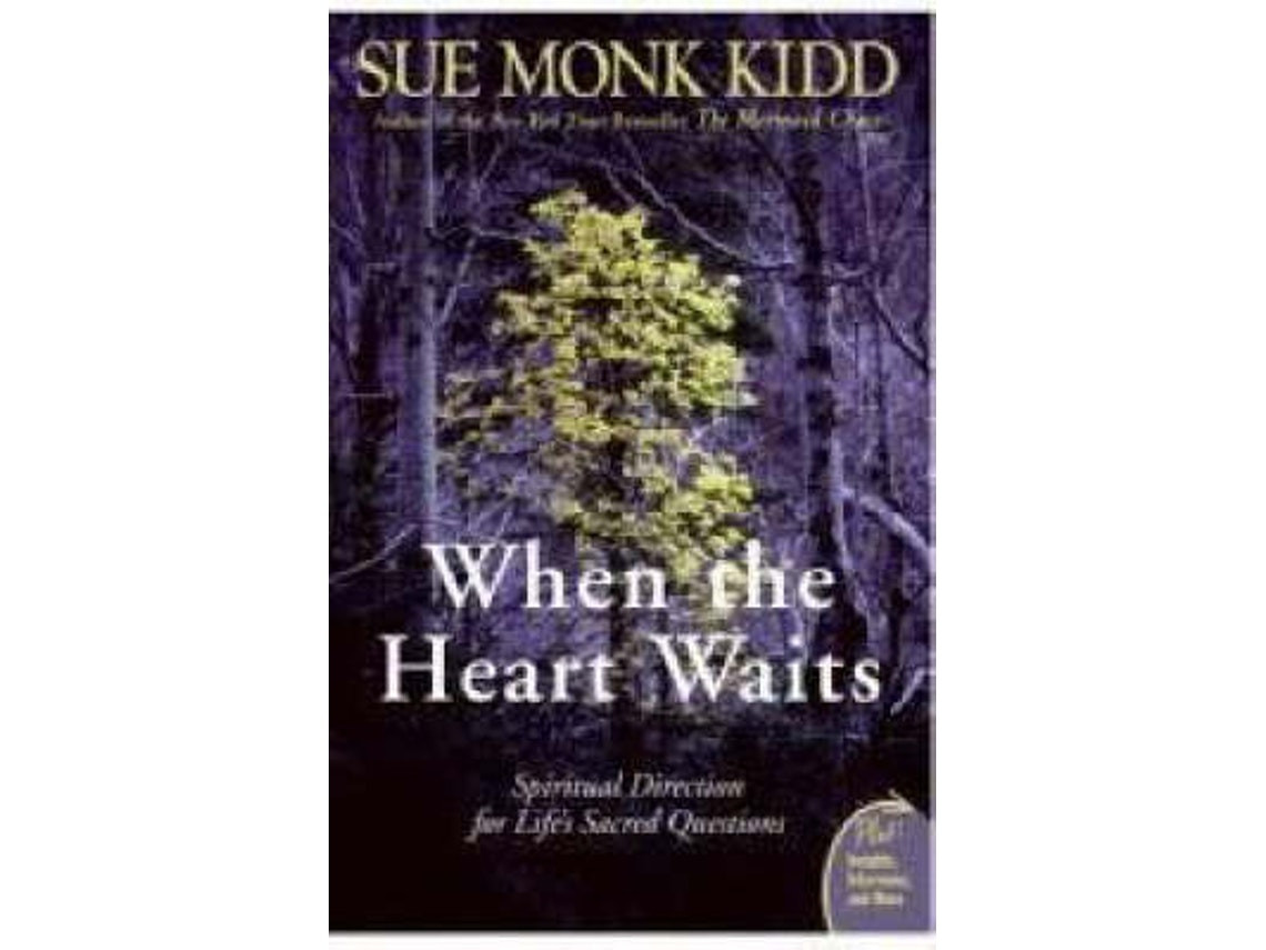 When the Heart Waits de Sue Monk Kidd (Inglés)