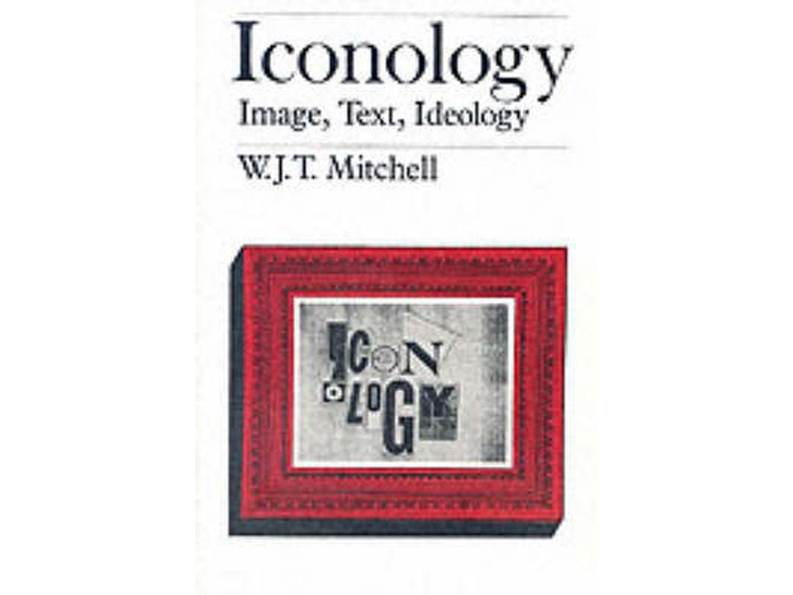 Iconology de W. J. T. Mitchell (Inglés)