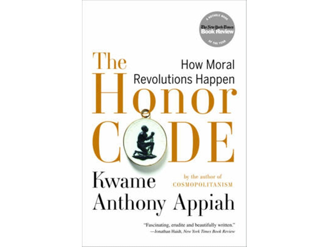 The Honor Code de Kwame Anthony Appiah (Inglés)