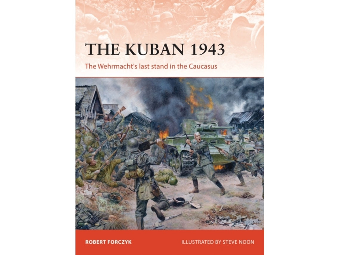 The Kuban 1943 de Robert Forczyk (Inglés)