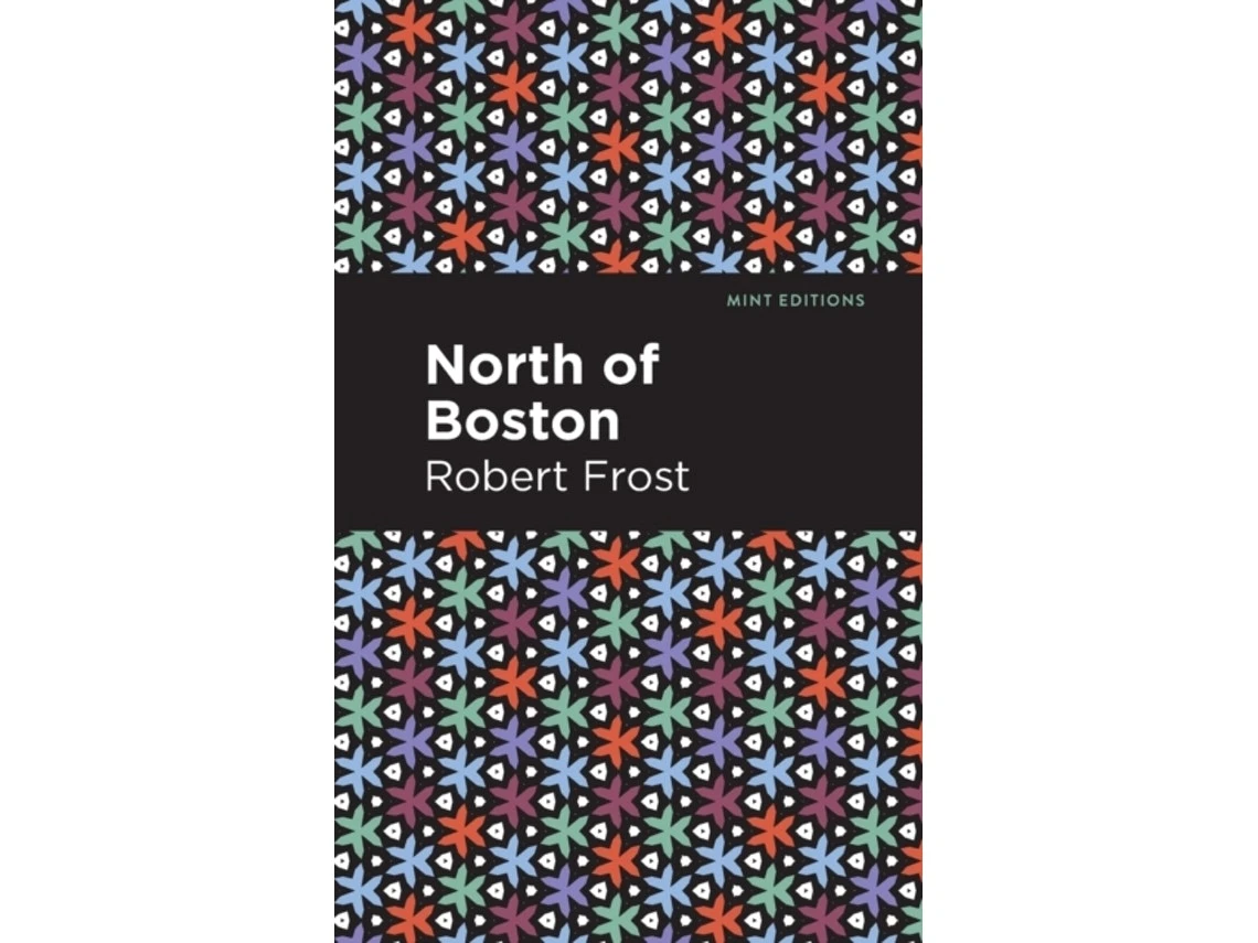 North of Boston de Robert Frost (Inglés)