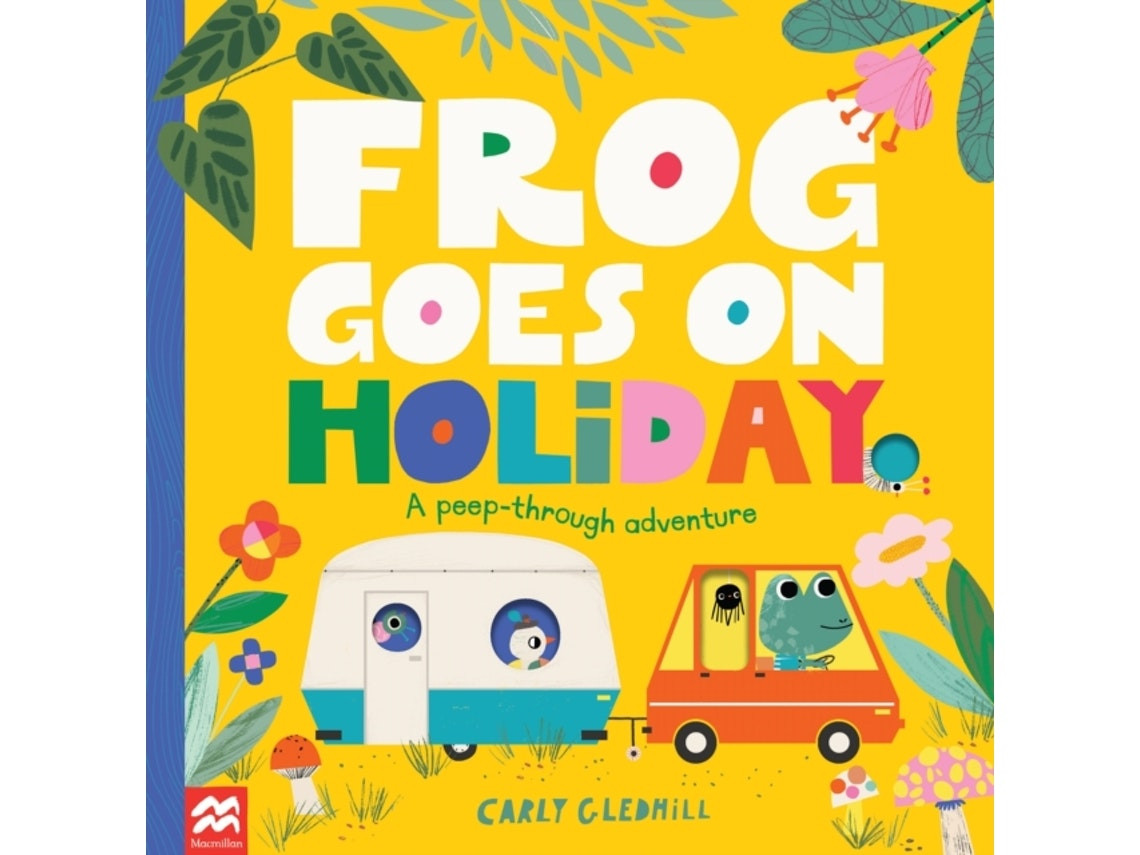 Frog Goes on Holiday by Carly Gledhill (English)