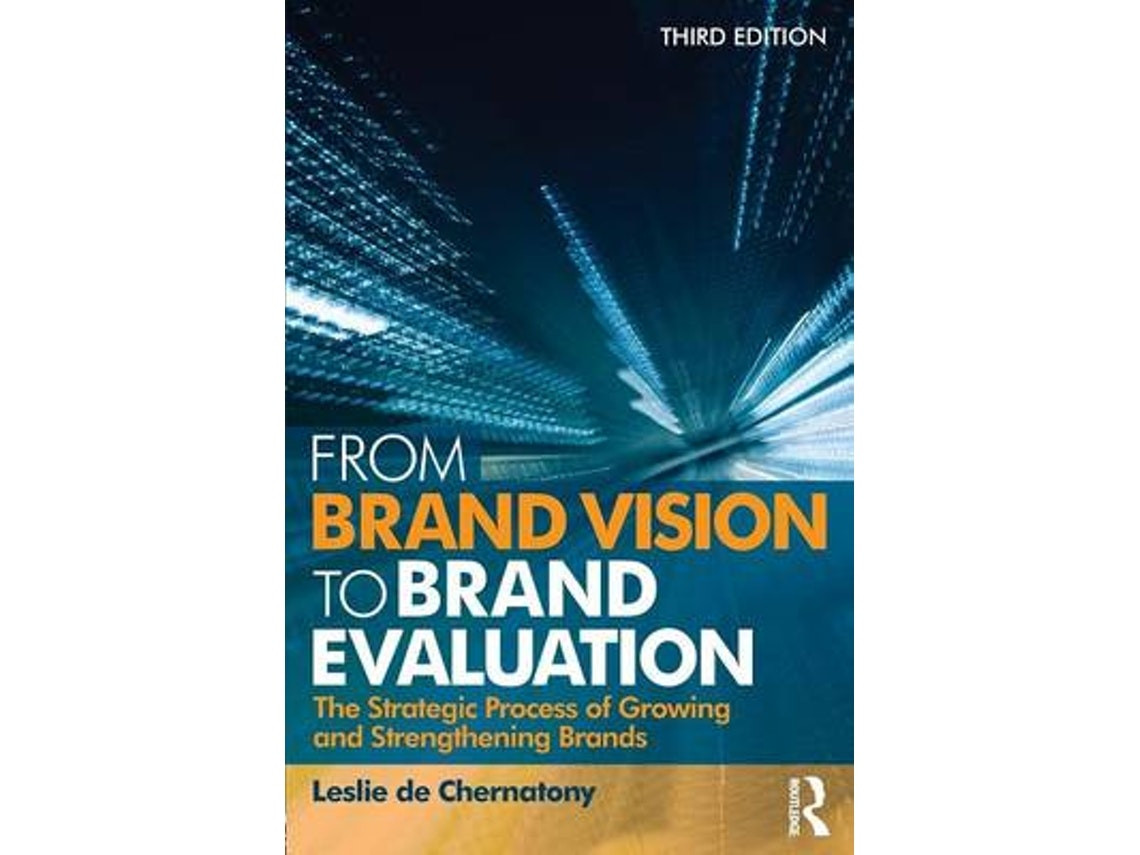 From Brand Vision to Brand Evaluation de Leslie de Chernatony (Inglés)